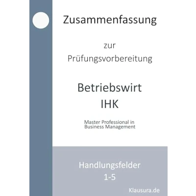 Abbildung von Zusammenfassung zur Prüfungsvorbereitung geprüfter Betriebswirt IHK