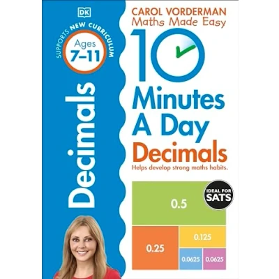 Abbildung von 10 Minutes A Day Decimals, Ages 7 11 (Key Stage 2): Supports the National Curriculum, Helps Develop Strong Maths Skills
