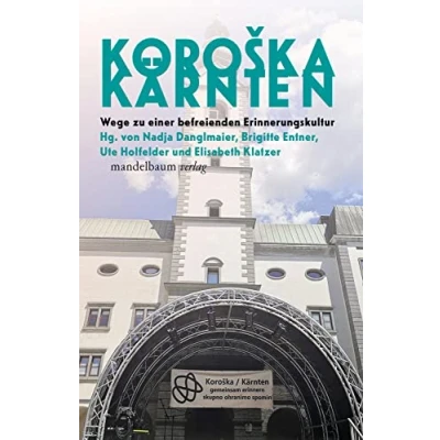 Abbildung von KOROŠKA/KÄRNTEN: Wege zu einer befreienden Erinnerungskultur