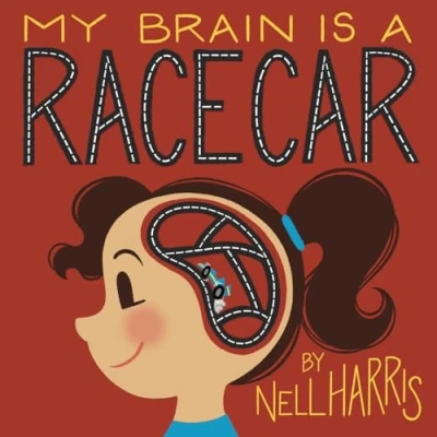 Abbildung von My Brain is a RaceCar: Children&#039;s Guide to Neurodivergent