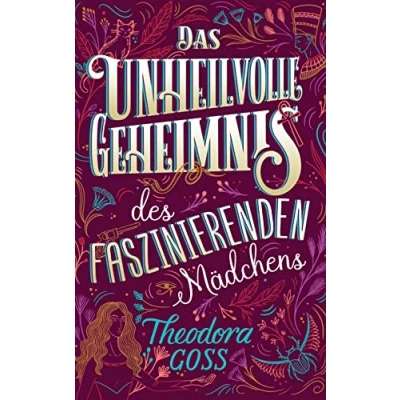 Abbildung von Das unheilvolle Geheimnis des faszinierenden Mädchens (Die außergewöhnlichen Abenteuer Athena Clubs)
