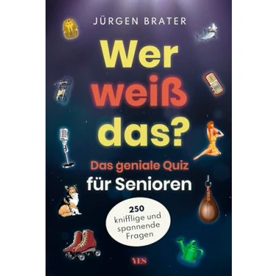 Abbildung von Wer weiß das?: Das geniale Quiz für Senioren. 250 knifflige und spannende Fragen