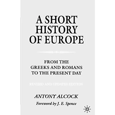 Abbildung von A Short History of Europe: From the Greeks and Romans to Present Day