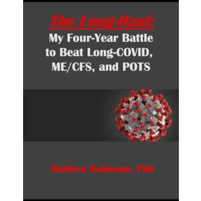 Abbildung von The Long Haul:: My Four Year Battle to Beat COVID, ME/CFS, and POTS