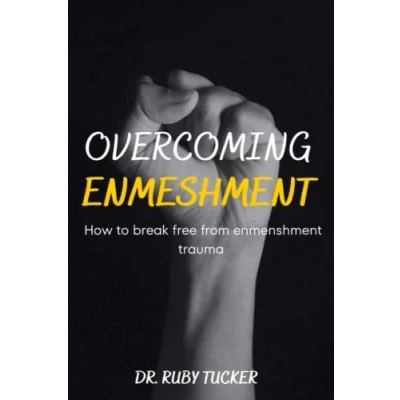 Abbildung von OVERCOMING ENMESHMENT: How To Break Free from Enmeshment Trauma