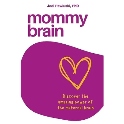 Abbildung von Mommy Brain: Discover the Amazing Power of Maternal Brain