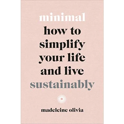 Abbildung von Minimal: How to simplify your life and live sustainably