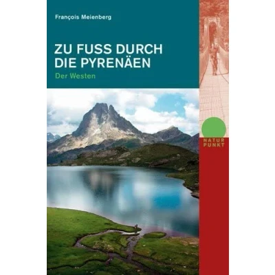 Abbildung von Zu Fuss durch die Pyrenäen. Der Westen (Naturpunkt)