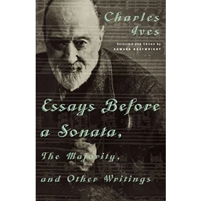 Abbildung von Essays Before a Sonata, the Majority, and Other Writings