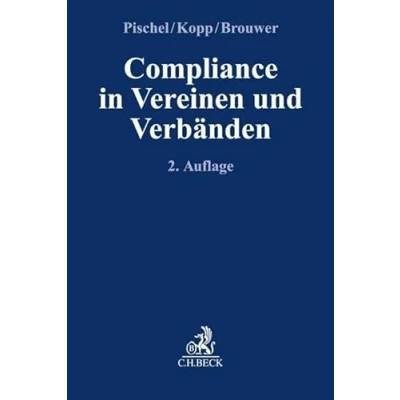 Abbildung von Compliance in Vereinen und Verbänden (Compliance für die Praxis)