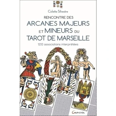 Abbildung von Rencontre des arcanes majeurs et mineurs du Tarot de Marseille 1232 associations interprétées