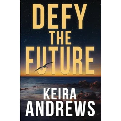 Abbildung von Defy the Future (Kick at Darkness, Band 3)