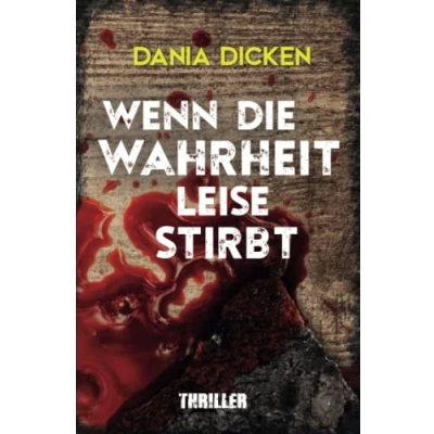 Abbildung von Wenn die Wahrheit leise stirbt (Libby Whitman, Band 13)