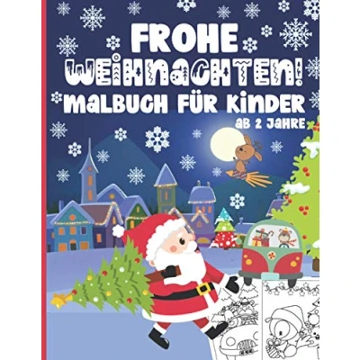 Abbildung von Frohe Weihnachten! Malbuch für Kinder ab 2 Jahre: 50 Niedliche und Lustige Malvorlagen mit Weihnachtsmann, Rentieren, Schneemännern, Geschenken, Weihnachtsbäumen &amp; Mehr