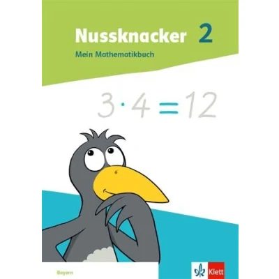 Abbildung von Nussknacker 2. Ausgabe Bayern: Mein Mathematikbuch Klasse 2 (Nussknacker. für Bayern ab 2021)