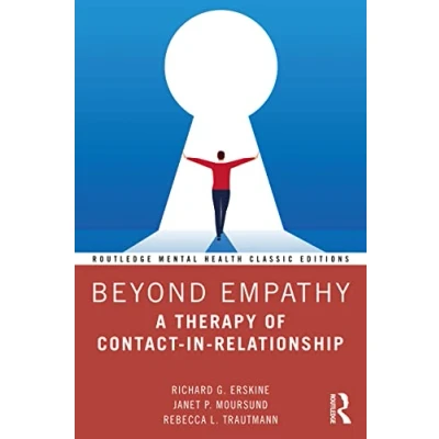 Abbildung von Beyond Empathy: A Therapy of Contact in Relationship (Routledge Mental Health Classic Editions)