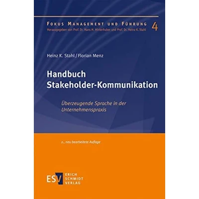 Abbildung von Handbuch Stakeholder Kommunikation: Überzeugende Sprache in der Unternehmenspraxis (Fokus Management und Führung)