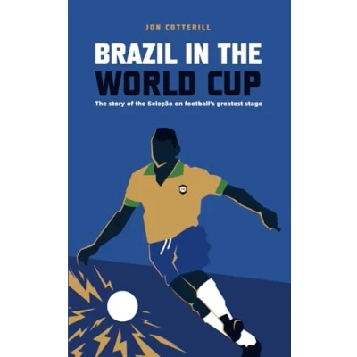 Abbildung von Brazil in the World Cup: story of Seleção on football’s greatest stage