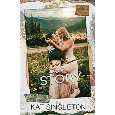 Abbildung von Rewrite Our Story: A Small Town Best Friend&#039;s Brother Second Chance Romance (Sutten Mountain)