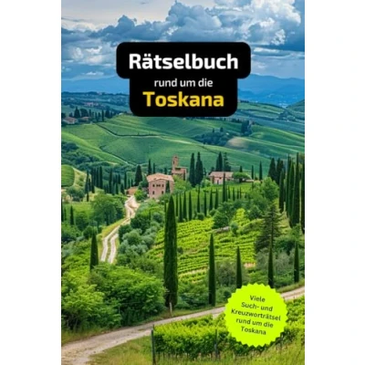 Abbildung von Rätselbuch rund um die Toskana: Tolles Geschenk für Toskana Urlauber. Worträtsel und knifflige Herausforderungen in einem Kreuzworträtselheft.