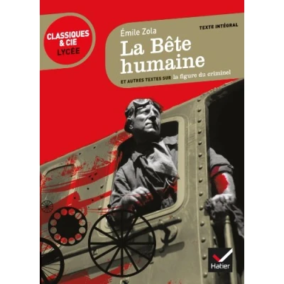 Abbildung von la bete humaine: suivi d&#039;un parcours sur figure du criminel