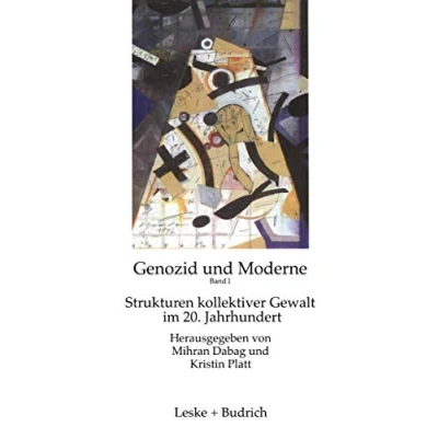 Abbildung von Genozid und Moderne, Bd.1, Strukturen kollektiver Gewalt im 20. Jahrhundert: Band 1: Jahrhundert