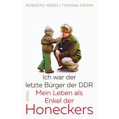 Abbildung von Ich war der letzte Bürger DDR: Mein Leben als Enkel Honeckers