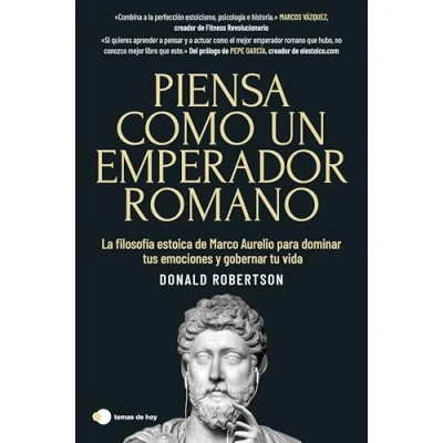 Abbildung von Piensa como un emperador romano: La filosofía estoica de Marco Aurelio para dominar tus emociones y gobernar tu vida (temas hoy)