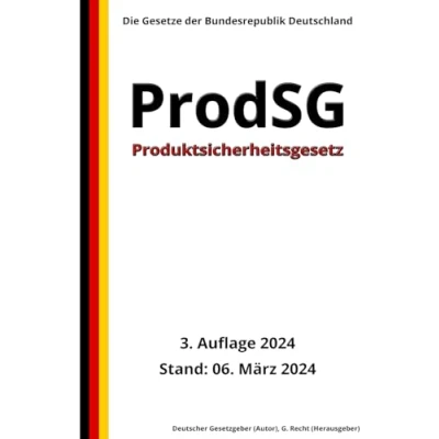 Abbildung von Produktsicherheitsgesetz ProdSG, 3. Auflage 2024: Die Gesetze der Bundesrepublik Deutschland