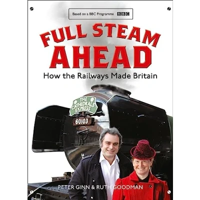 Abbildung von Full Steam Ahead: How the Railways Made Britain