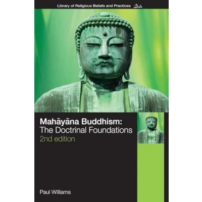 Abbildung von Mahayana Buddhism: The Doctrinal Foundations (Library of Religious Beliefs and Practices)