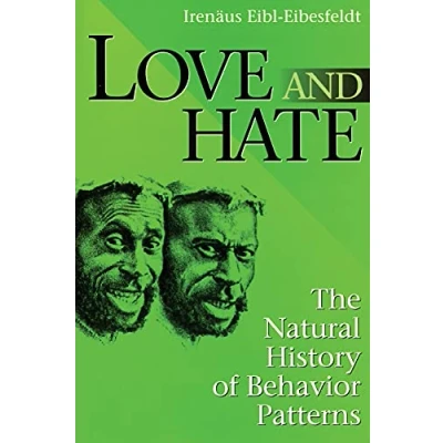 Abbildung von Love and Hate: The Natural History of Behavior Patterns (Foundations Human Behavior)