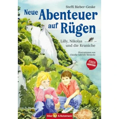 Abbildung von Neue Abenteuer auf Rügen Lilly, Nikolas und die Kraniche: Kinderkrimi, Ferienabenteuer Reiseführer für Kinder: das Kraniche (Lilly Nikolas)