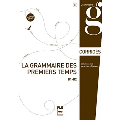 Abbildung von Grammaire des premiers temps klucz poziom B1 B2: B2, corrigés et transcriptions