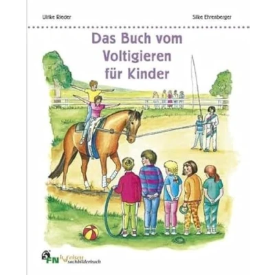 Abbildung von Das Buch vom Voltigieren für Kinder (FN Hufeisen Bilderbuch)