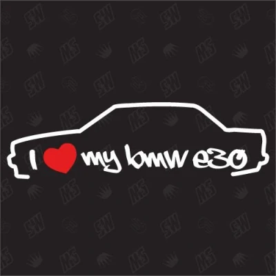 Abbildung von speedwerk motorwear I Love My E30 Sticker Bj 82 94