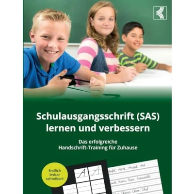 Abbildung von Schulausgangsschrift (SAS) lernen und verbessern Das erfolgreiche Handschrift Training für Zuhause