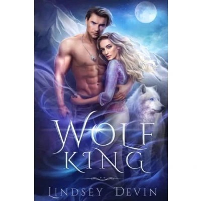 Abbildung von Wolf King: An Enemies to Lovers Paranormal Romance (Wolves Of The Night, Band 1)