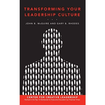 Abbildung von Transforming Your Leadership Culture (Jossey Bass Business &amp; Management Series, 120)