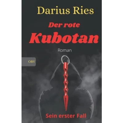 Abbildung von Der rote Kubotan: Roman: Sein erster Fall (Der Kubotan Reihe, Band 1) Fall)
