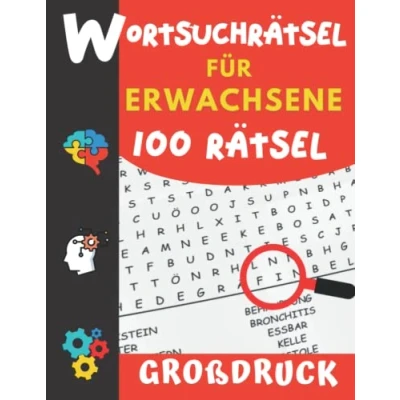 Abbildung von Wortsuchrätsel für Erwachsene: Großdruck 100 knifflige Buchstabenrätsel Kinder, Erwachsene und Senioren 2500 Worter in Großer Schrift Mit Lösungen