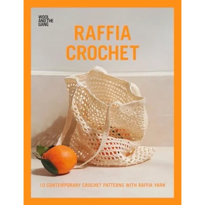 Abbildung von Raffia Crochet: 10 Contemporary Crochet Patterns with Yarn