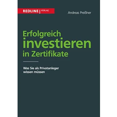 Abbildung von Erfolgreich investieren in Zertifikate: Was Sie Als Privatanleger Wissen Müssen