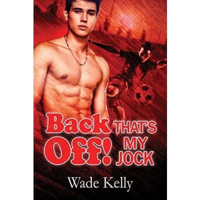 Abbildung von Back Off! That’s My Jock: Volume 3 (The JOCK Series, Band 3)
