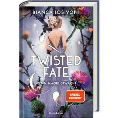 Abbildung von Twisted Fate, Band 1: Wenn Magie erwacht (Epische Romantasy von SPIEGEL Bestsellerautorin Bianca Iosivoni) (Twisted 1)