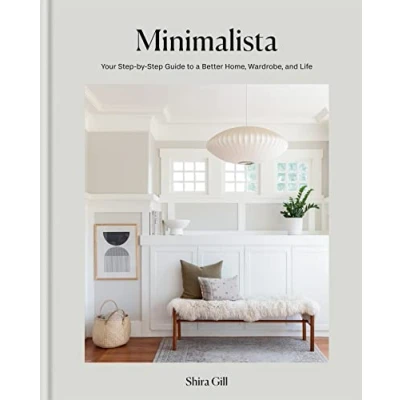 Abbildung von Minimalista: Your step by guide to a better home, wardrobe and life