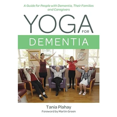 Abbildung von Yoga for Dementia: A Guide People with Dementia, Their Families and Caregivers