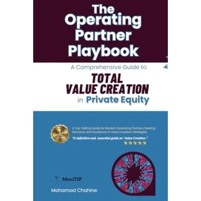 Abbildung von The Operating Partner Playbook: A Comprehensive Guide to Total Value Creation in Private Equity (The Essential Primer and Toolkit, Band 2)