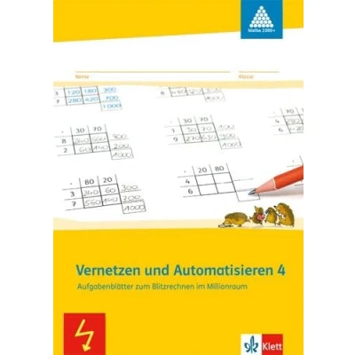 Abbildung von Vernetzen und Automatisieren 4: Aufgabenblätter zum Blitzrechnen im Millionraum Klasse 4 (Programm Mathe 2000+)