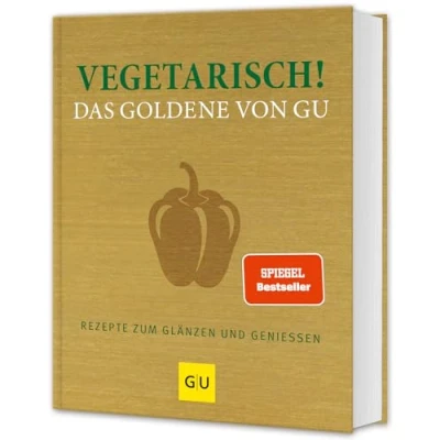 Abbildung von Vegetarisch! Das Goldene von GU: Rezepte zum Glänzen und Genießen